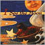 I See the Moon