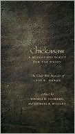 Chickasaw, a Mississippi Scout for the Union: The Civil War Memoir of Levi H. Naron, As Recounted by R.W. Surby: Edited by Thomas D. Cockrell and Michael B. Ballard