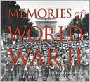 Memories of World War II: Photographs from the Archives of the Associated Press