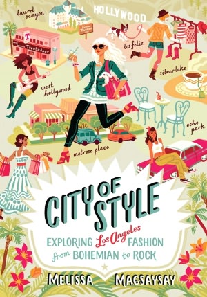 City of Style: Exploring Los Angeles Fashion, from Bohemian to Rock