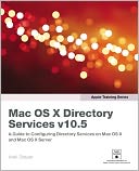 download Apple Training Series : Mac OS X Directory Services v10.5 book