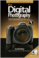 The Digital Photography Book, Volume 1: The Step-by-Step Secrets for How to Make Your Photos Look like the Pros