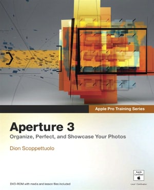 Apple Pro Training Series: Aperture 3