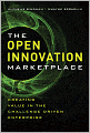 The Open Innovation Marketplace: Creating Value in the Challenge Driven Enterprise