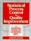 Statistical Process Control For Quality Improvement: A Training Guide To Learning SPC