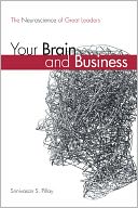 Your Brain and Business by Srinivasan S. Pillay M.D.: NOOK Book Cover
