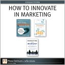 How to Innovate in Marketing (Collection)