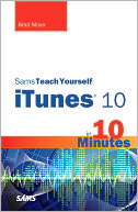 download Sams Teach Yourself iTunes 10 in 10 Minutes book