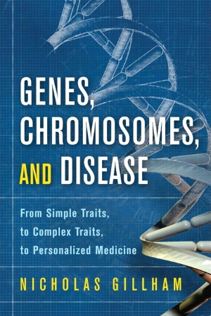 Genes, Chromosomes, and Disease: From Simple Traits, to Complex Traits, to Personalized Medicine