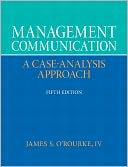 Management Communication: A Case-Analysis Approach