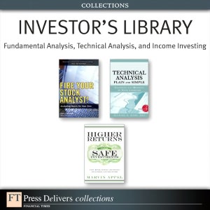 Investor's Library: Fundamental Analysis, Technical Analysis, and Income Investing (Collection)