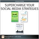 Supercharge Your Social Media Strategies (Collection)