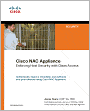 Cisco NAC Appliance: Enforcing Host Security with Clean Access
