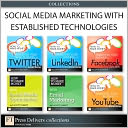Social Media Marketing with Established Technologies (Collection)