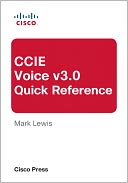 CCIE Voice v3.0 Quick Reference