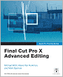 Apple Pro Training Series: Final Cut Pro X Advanced Editing
