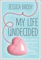 My Life Undecided