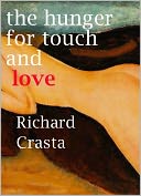 The Hunger for Touch and Love