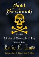 Pirates of Savannah Trilogy by Tarrin P. Lupo: NOOK Book Cover