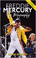 Freddie Mercury: The Biography
