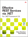 Effective REST Services via .NET: For .NET Framework 3.5