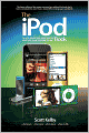 The iPod Book: How to Do Just the Useful and Fun Stuff with Your iPod and iTunes
