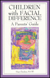 Children with Facial Difference: A Parents' Guide
