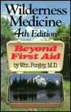 Wilderness Medicine: Beyond First Aid