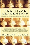 Political Leadership: Stories of Power and Politics from Literature and Life