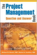 The Project Management Question and Answer Book