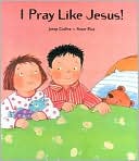 I Pray Like Jesus!/Prego con Jesus!