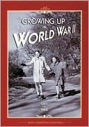 Growing up in World War II, 1941-1945