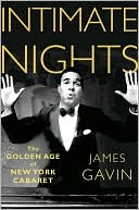 Intimate Nights: The Golden Age of New York Cabaret