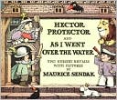 Hector Protector and As I Went over the Water: Two Nursery Rhymes