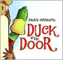 Duck at the Door
