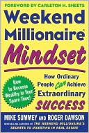 Weekend Millionaire Mindset: How Ordinary People Can Achieve Extraordinary Success