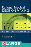 Rational Medical Decision Making