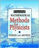 Essential Mathematical Methods for Physicists: and Engineers