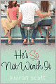 He's So Not Worth It (He's So/She's So Trilogy Series #2)