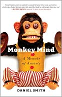 Monkey Mind: A Memoir of Anxiety