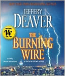 The Burning Wire: A Lincoln Rhyme Novel