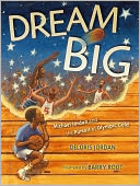 Dream Big: Michael Jordan and the Pursuit of Olympic Gold