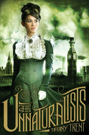 THE UNNATURALISTS by Tiffany Trent