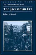 The Jacksonian Era, 2nd Edition