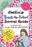 Amelia's Back-to-School Survival Guide: Vote 4 Amelia; Amelia's Guide to Babysitting