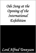 Ode Sung at the Opening of the International Exhibition