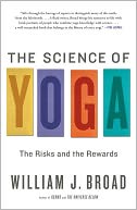 The Science of Yoga: The Risks and the Rewards