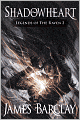 Shadowheart (Legends of the Raven Series #2)