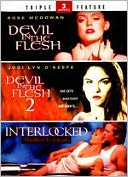 Devil in the Flesh/Devil in the Flesh 2 /Interlocked