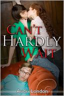 Can't Hardly Wait